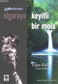 Sigaraya Keyifli Bir Mola