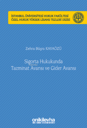 Sigorta Hukukunda Tazminat Avansı ve Gider Avansı İstanbul Üniversites