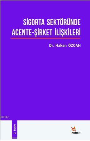 Sigorta Sektöründe Acente - Şirket İlişkileri