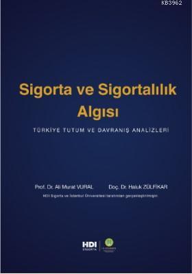 Sigorta ve Sigortalılık Algısı