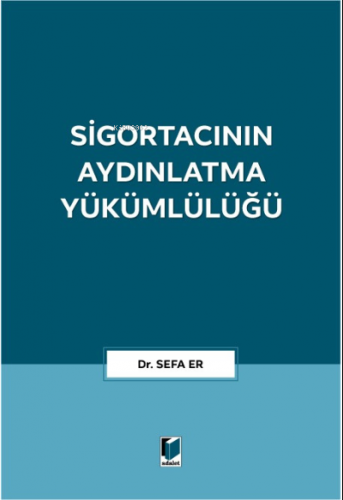 Sigortacının Aydınlatma Yükümlülüğü