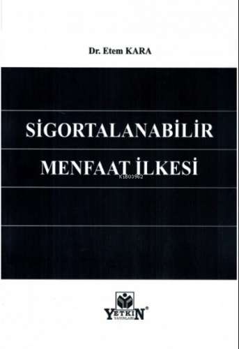 Sigortalanabilir Menfaat İlkesi