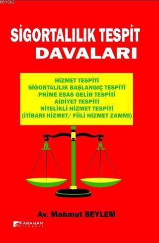 Sigortalılık Tespit Davaları