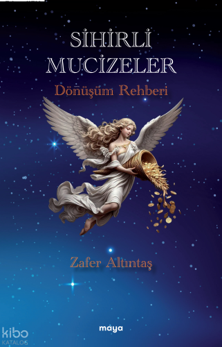 Sihirli Mucizeler;Dönüşüm Rehberi