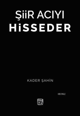 Şiir Acıyı Hisseder