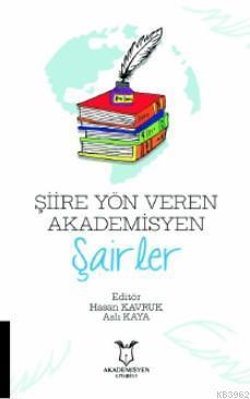 Şiire Yön Veren Akademisyen Şairler