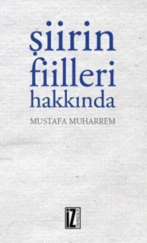 Şiirin Fiilleri Hakkında