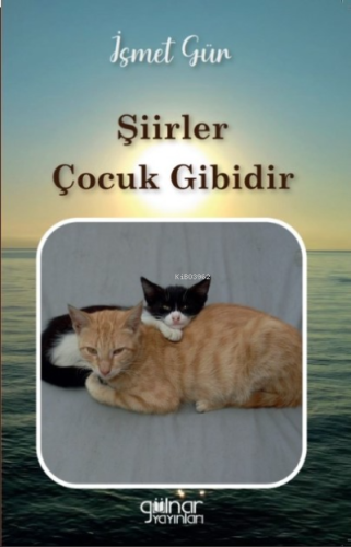 Şiirler Çocuk Gibidir