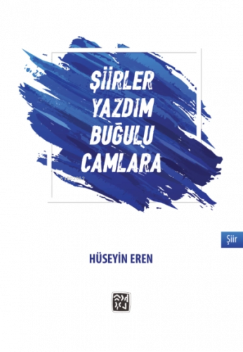 Şiirlxer Yazdım Buğulu Camlara