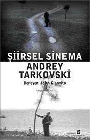 Şiirsel Sinema Andrey Tarkovski