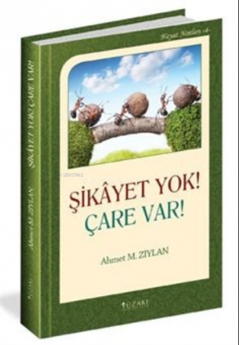 Şikayet Yok! Çare Var!