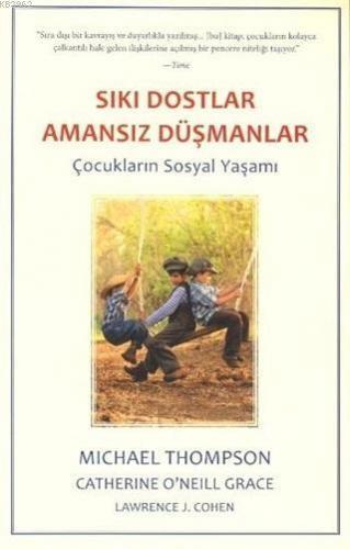 Sıkı Dostlar Amansız Düşmanlar