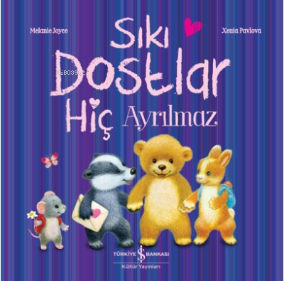 Sıkı Dostlar Hiç Ayrılmaz