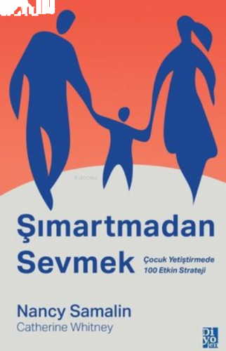 Şımartmadan Sevmek