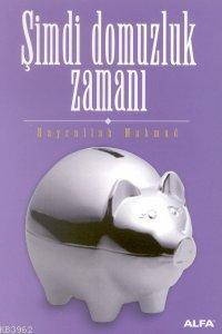 Şimdi Domuzluk Zamanı