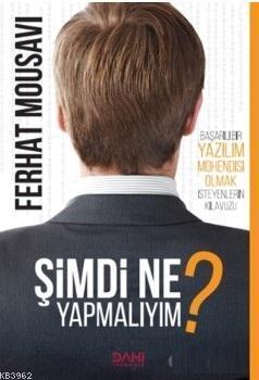 Şimdi Ne Yapmalıyım?