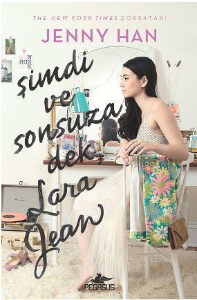 Şimdi ve Sonsuza Dek Lara Jean (Ciltli)