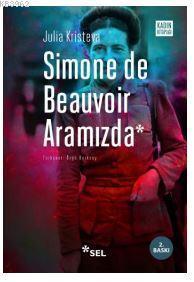 Simone De Beauvoir Aramızda