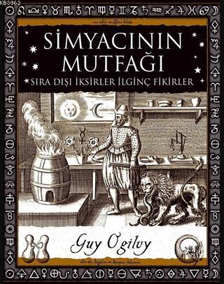 Simyacının Mutfağı - Sıra Dışı İksirler İlginç Fikirler (Cep Boy)