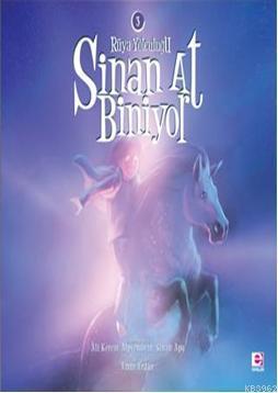 Sinan At Biniyor 3