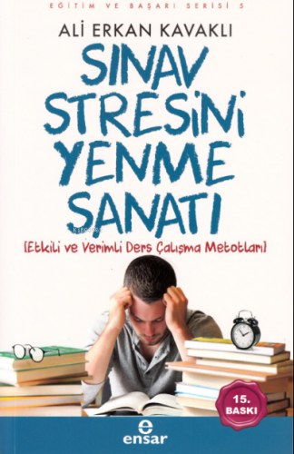 Sınav Stresini Yenme Sanatı