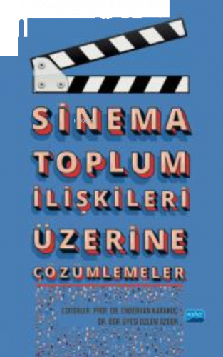 Sinema Toplum İlişkileri Üzerine Çözümlemeler