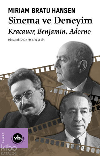 Sinema ve Deneyim ;Kracauer, Benjamin, Adorno