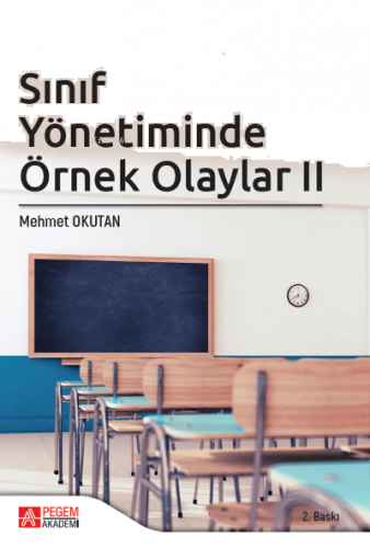 Sınıf Yönetiminde Örnek Olaylar II