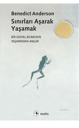 Sınırları Aşarak Yaşamak