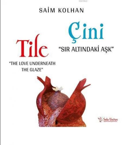 Sır Altındaki Aşk: Çini