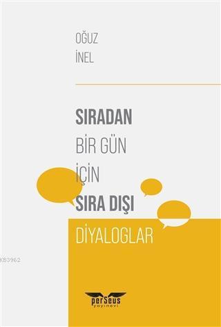 Sıradan Bir Gün İçin Sıra Dışı Diyaloglar