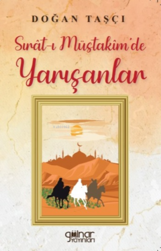 Sırat-ı Müstakim’de Yarışanlar