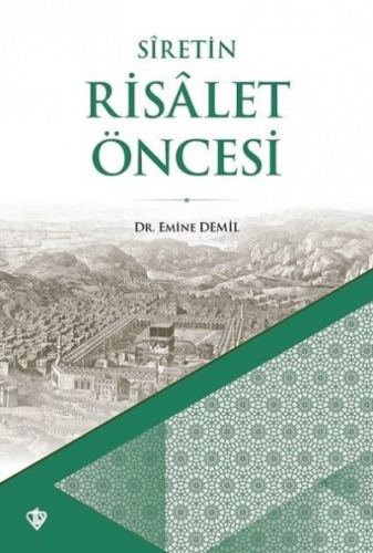 Siretin Risalet Öncesi