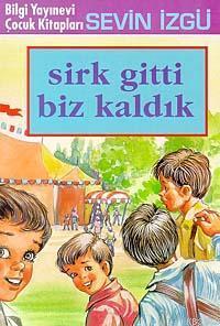 Sirk Gitti Biz Kaldık