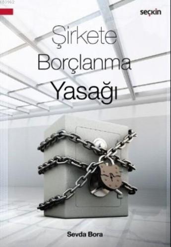 Şirkete Borçlanma Yasağı