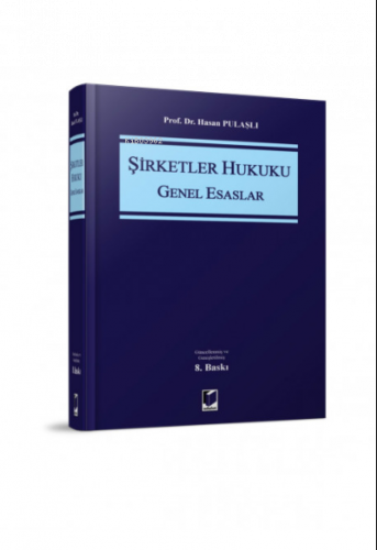 Şirketler Hukuku Genel Esaslar