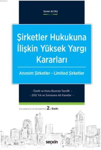 Şirketler Hukukuna İlişkin Yüksek Yargı Kararları