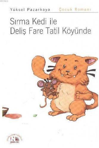 Sırma Kedi ile Deliş Fare Tatil Köyünde