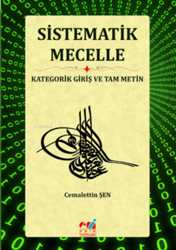 Sistematik Mecelle / Kategorik Giriş ve Tam Metin