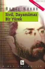 Sivil, Dayanılmaz Bir Yürek