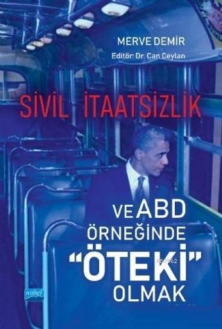 Sivil İtaatsizlik ve ABD Örneğinde "Öteki" Olmak