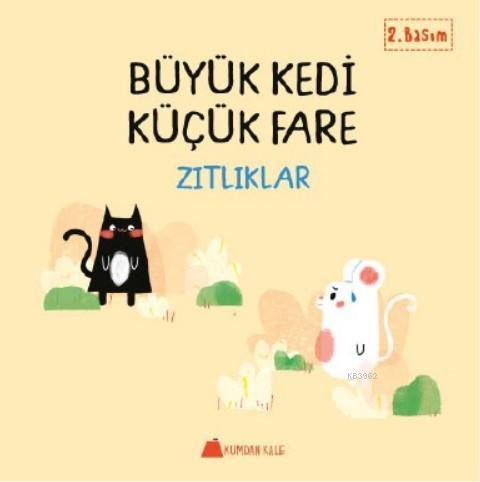 Siyah Kedi Beyaz Fare - Zıtlıklar