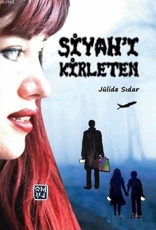 Siyah'ı Kirleten