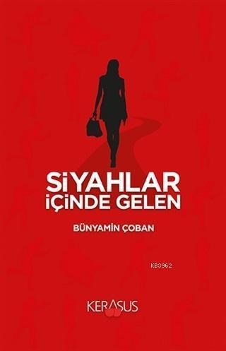 Siyahlar İçinde Gelen