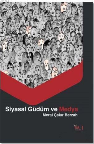 Siyasal Güdüm ve Medya