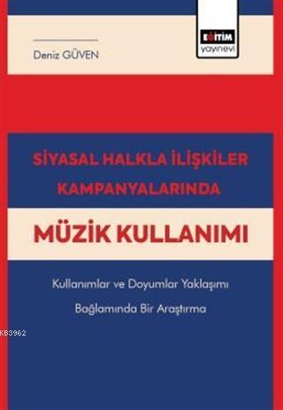 Siyasal Halkla İlişkiler Kampanyalarında Müzik Kullanımı