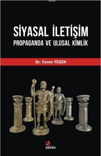 Siyasal İletişim, Propaganda Ve Ulusal Kimlik