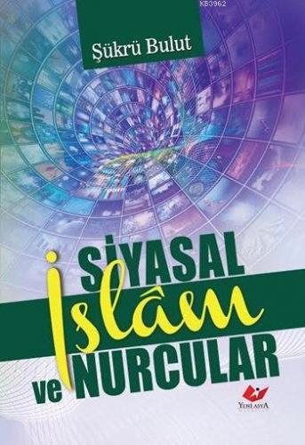 Siyasal İslâm ve Nurcular