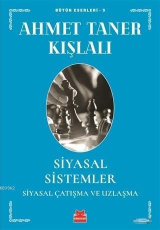 Siyasal Sistemler - Siyasal Çatışma ve Uzlaşma