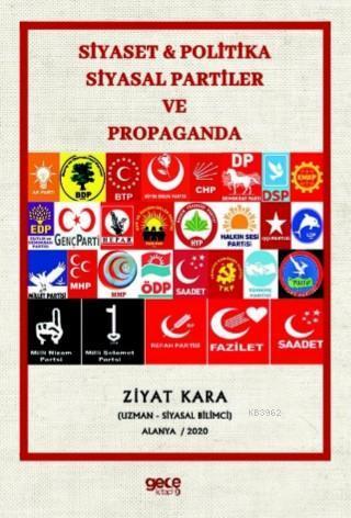 Siyaset & Politika Siyasal Partiler ve Propaganda